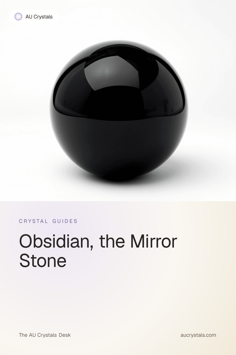 Obsidian Meaning, Varieties, and Honest Use · AU Crystals